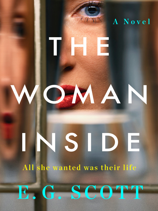Title details for The Woman Inside by E. G. Scott - Wait list